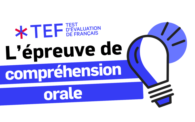 Se préparer à l’épreuve de compréhension orale du TEF