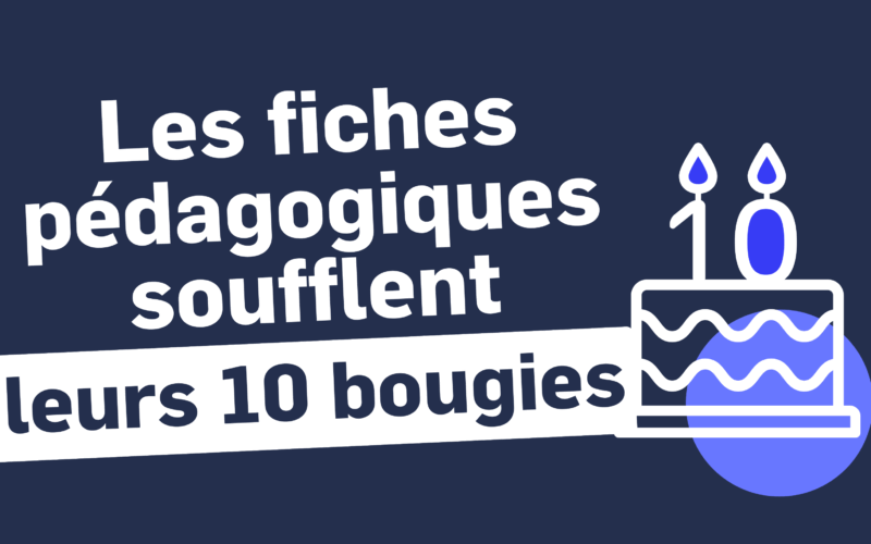 Bannière d'article - Les fiches pédagogiques fêtent leurs 10 ans